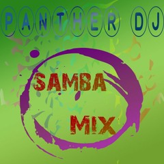 Samba Hause Mix - Panther Dj
