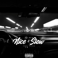 Nice & Slow [Prod.by elkco]