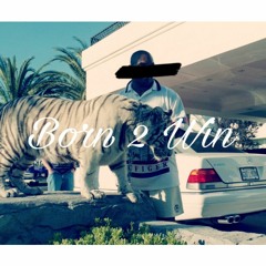 Born 2 Win