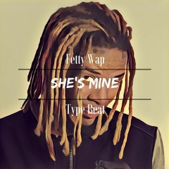 Fetty Wap type beat "She's Mine"