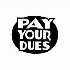 Pay Your Dues (Ft. Mason Lang)