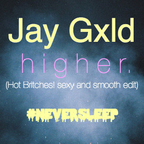 h i g h e r (Hot Britches! sexy and smooth edit)