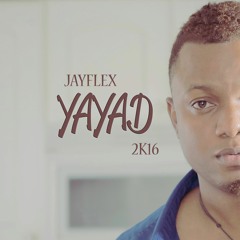YayadSample 2k16_JayflexbeatZ