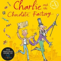 Chapter 2 - Mr. Willy Wonka's Factory