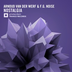 Arnoud van der Werf & F.G. Noise - Nostalgia (Original Mix)