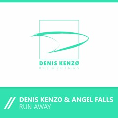 Denis Kenzo & Angel Falls - Run Away [ASOT 783, 784]