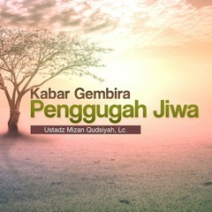 Kabar Gembira Penggugah Jiwa