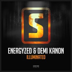 Energyzed & Demi Kanon - Illuminated (#SCAN218)