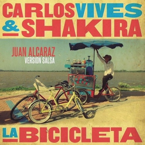 Stream Carlos Vives & Shakira - La Bicicleta (Juan Alcaraz Version  Salsaton) by Juan Alcaraz 2™ | Listen online for free on SoundCloud