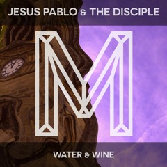 PREMIERE: Jesus Pablo & The Disciple - Water [Monologues Records]