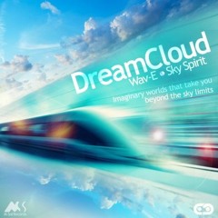 The Perfect Sunrise - Wav - E [Album "Dreamcloud" - Sky Spirit & Wav-E]