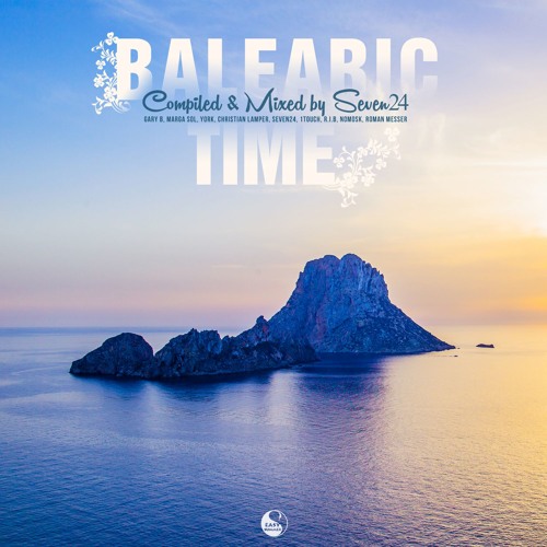 Balearic Time (Compiled & Mixed by Seven24)