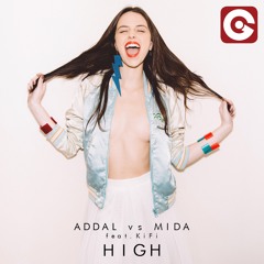 Addal vs Mida feat. KiFi - High (Radio Edit)