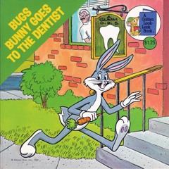 Bugs Bunny Goes To The Dentist