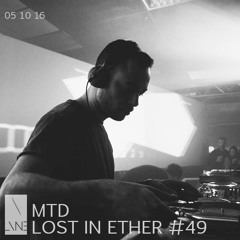 Lost In Ether | Podcast #49 | MTD