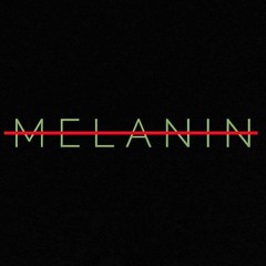 Melanin (Prod. Donato)