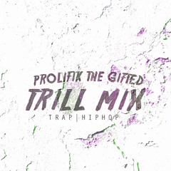 GIFTED TRILL MIX