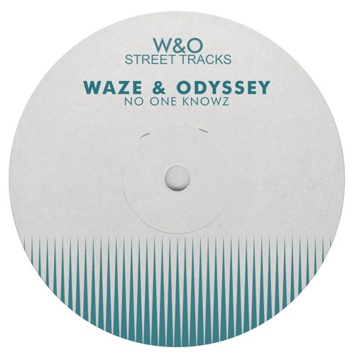 Waze & Odyssey - No One Knowz [WO024]