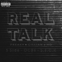 Real Talk - Freaky x Gillian x HD