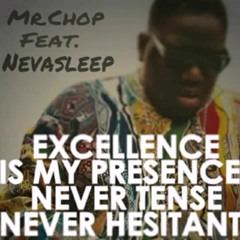 My Presence Ft. Nevasleep prod. ((Sober Mind Music))