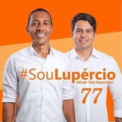 Olinda tem esperança , PREFEITO LUPERCIO 77
