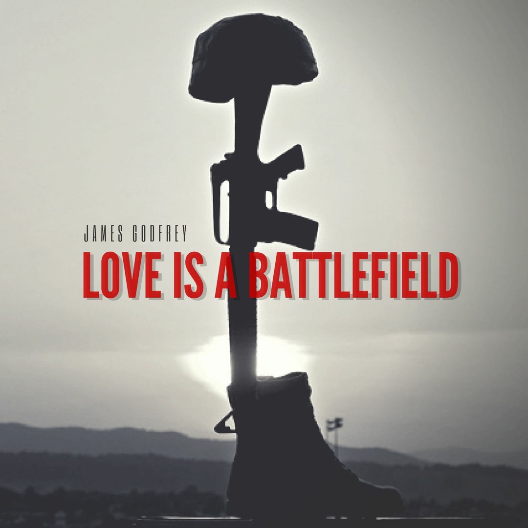 Stream Love Is A Battlefield (Free Download) by James Godfrey