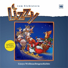 Lizzy vom Eichistern - "Lizzys Weihnachtsgeschichte"