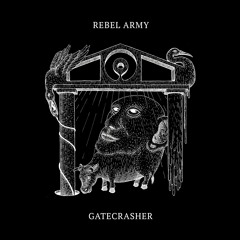 VNTGRD023 - Rebel Army - Gatecrasher (Bonus Track)