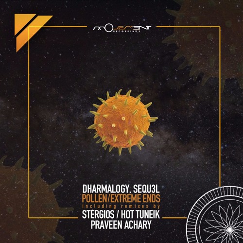 Dharmology, SEQU3l - Extreme Ends (Praveen Achary Remix) [Movement Recordings]