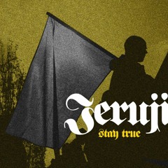 Jeruji - Stay True