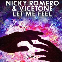 Nicky Romero & Vicetone - Let Me Feel (Onslot Remix)