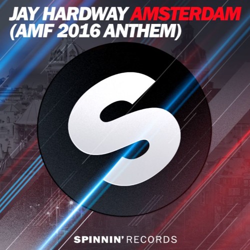 Jay Hardway - Amsterdam (AMF 2016 Anthem) (Extended Mix)