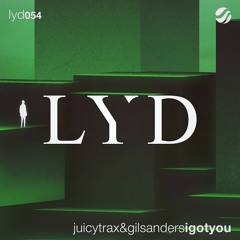 JuicyTrax & Gil Sanders - I Got You  [Hexagon Radio #81]