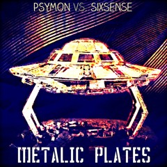 Psymon Vs. Sixsense - METALIC PLATES ( NEW 2016) - 146 BPM \ MASTER