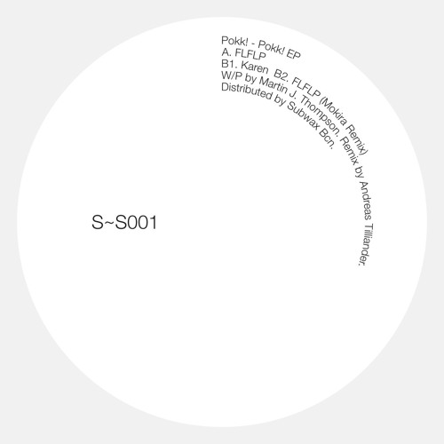 S~S001 - Pokk! - Pokk! EP with a Mokira remix
