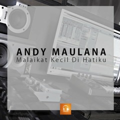 Andy M - Malaikat Kecil Di hatiku