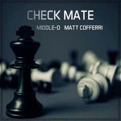 Cofferri & Middle D - Check Mate (Original Mix)  FREE DOWNLOAD