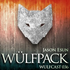 Wulfcast 036 - Jason Esun