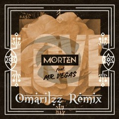 MORTEN - Love Feat. Mr. Vegas (Omarilzz Remix)