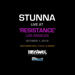 STUNNA Live at RESISTANCE Los Angeles October 1 2016