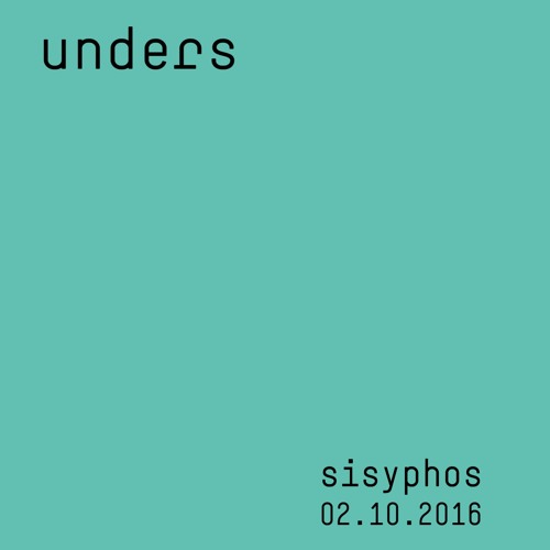 unders @ sisyphos | unbirthday 02.10.2016