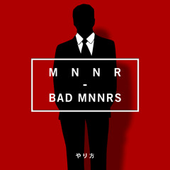 MNNR - Bad MNNRS