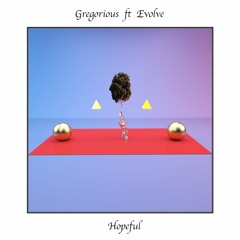 Hopeful ft. Evolve