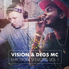 Vision & Degs MC - Eurosoul Sessions Vol.1