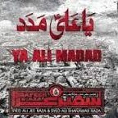 Ya Ali Madad - Ali Shanawar & Ali Jee Nohay 2016-17