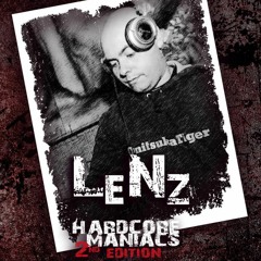 LENZ - HARDCORE MANIACS