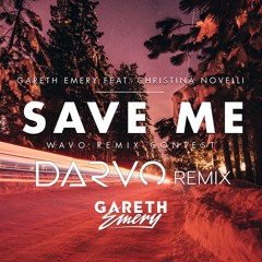 Gareth Emery Feat. Christina Novelli - Save Me (DARVO Remix) FREE DOWNLOAD