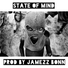 (Capital P) State Of Mind Produced By Jamezz Bonn