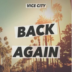 Vice City - Back Again!
