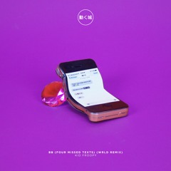 Kid Froopy // BB (Four Missed Texts) (WRLD Remix)